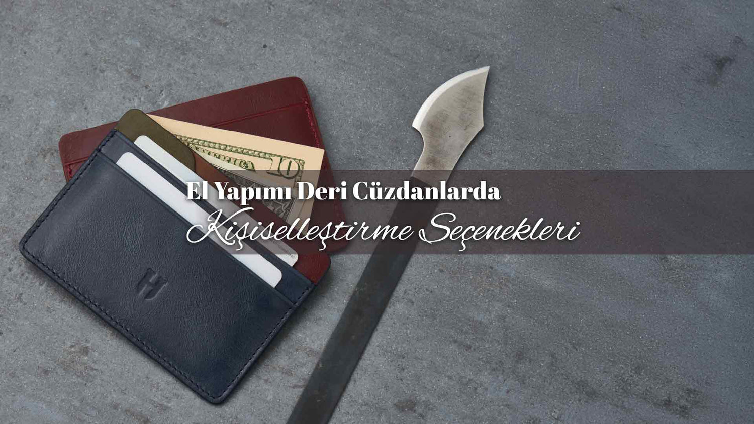 El Yapımı Deri Cüzdanlarda Kişiselleştirme Seçenekleri