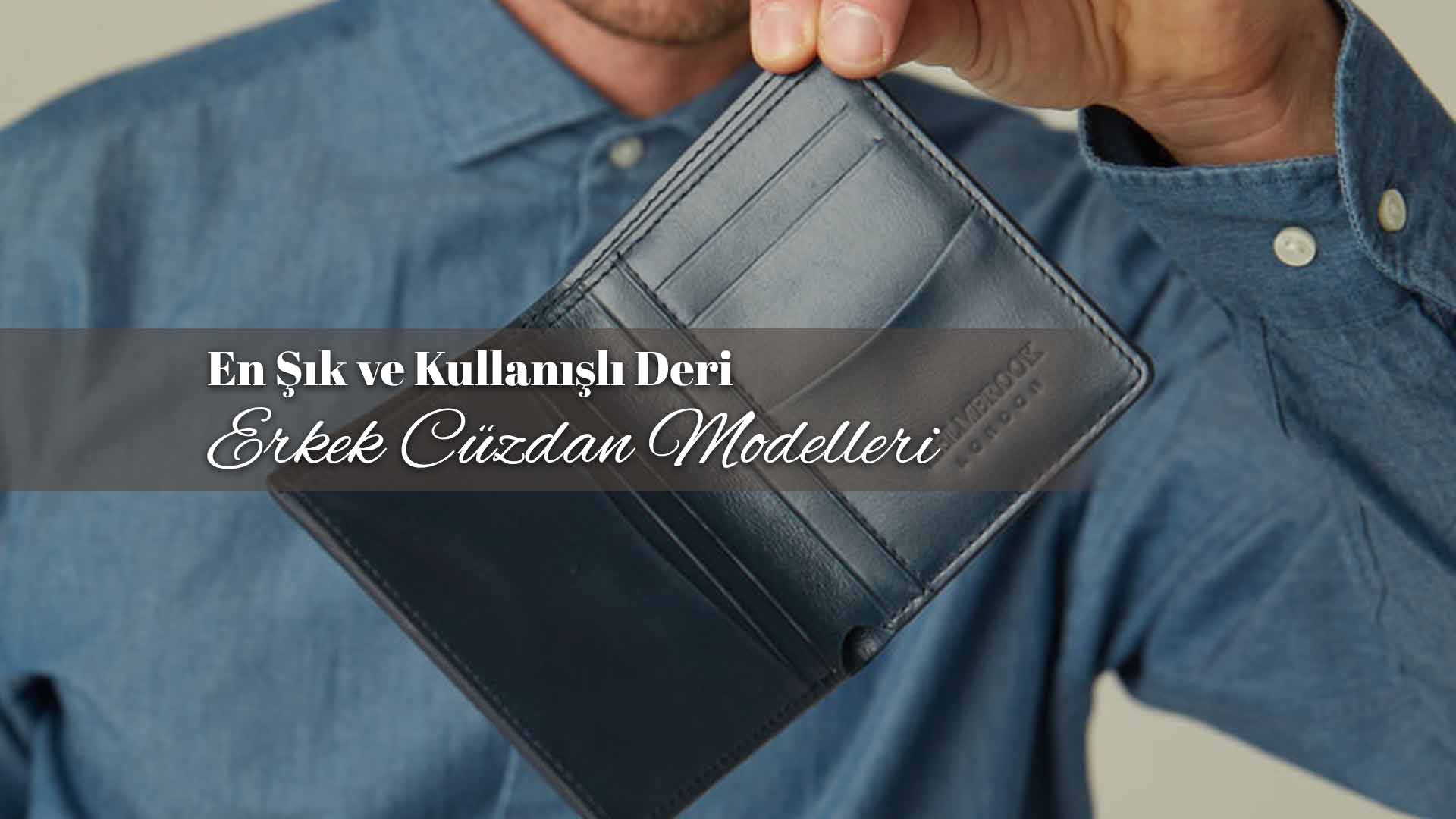 En Şık ve Kullanışlı Deri Erkek Cüzdan Modelleri