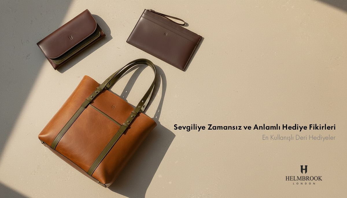 Sevgiliye Alınabilecek Zamansız ve Anlamlı Hediyeler | En Kullanışlı Deri Hediye Fikirleri